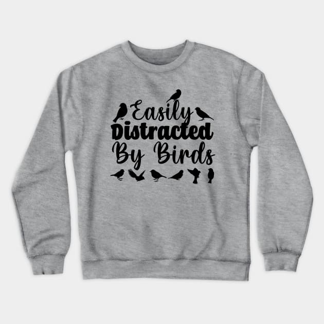 birdwatching shirt women Birdie birdwatcher gift for bird lover Gift for bird mom Shirt Easily Distracted By Birds shirt Bird lover Crewneck Sweatshirt by Giftyshoop